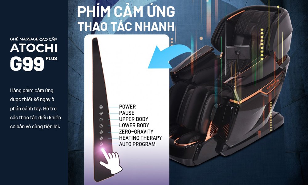 Thao tác thông minh được tích hợp trọn vẹn với Atochi 99