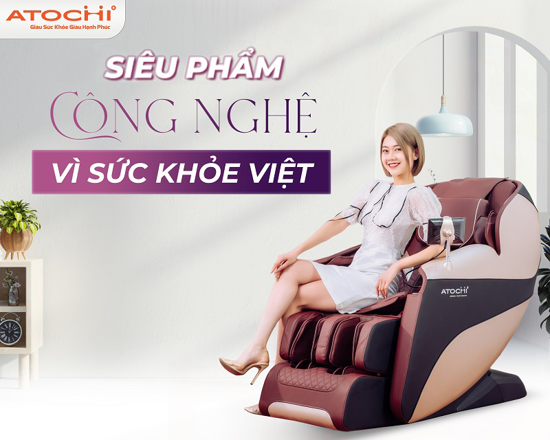 Top 5 ghế massage cao cấp đến từ thương hiệu Atochi