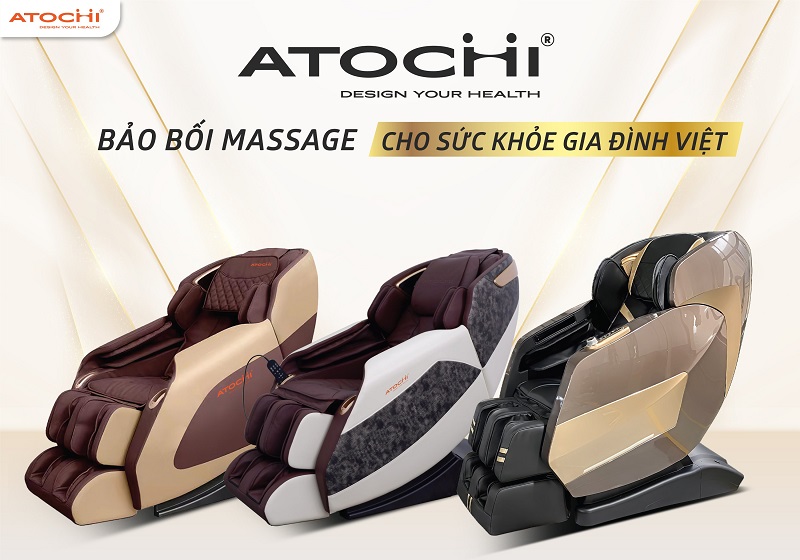 Atochi thương hiệu ghế massage vì sức khỏe cộng đồng